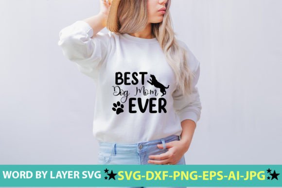 Best Dog Mom SVG: Graphics for Crafts