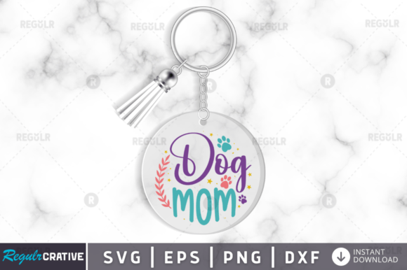 Dog Mom Keychain SVG: Graphics for Crafts