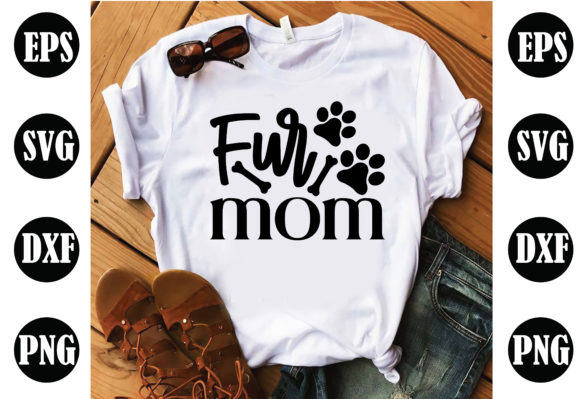Fur Mom Dog SVG: Graphics for Crafts & Blogs