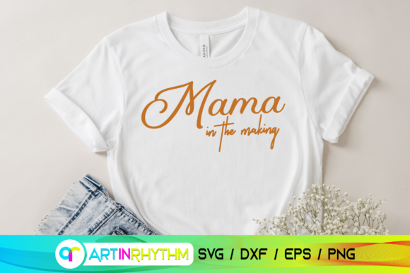 Mama in the Making SVG: Crafting Graphics for Crafts