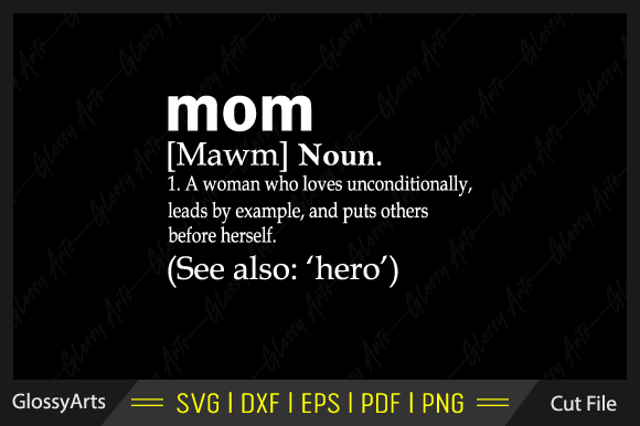 Mom Definition SVG: Crafts & Graphics Review