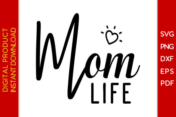 Mom Life SVG: Graphics for Crafts