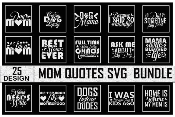 Mom Quotes SVG Bundle for Crafts Graphics