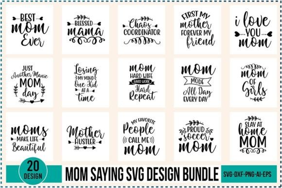 Mom Saying SVG Bundle: Graphics for Crafts