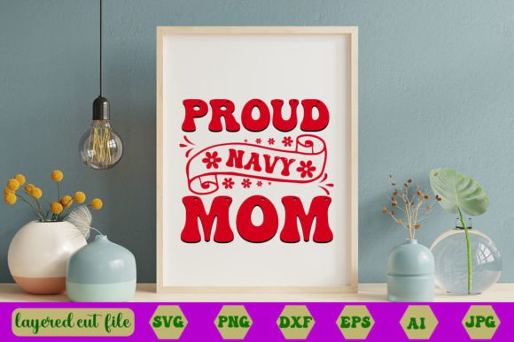 Proud Navy Mom SVG for Crafts & Graphics