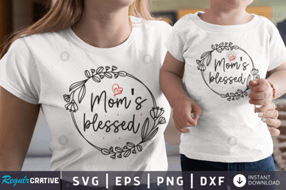 Reviewing FREE Mom s Blessed Svg Design for Crafts and Graphics